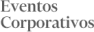 Eventos Corporativos