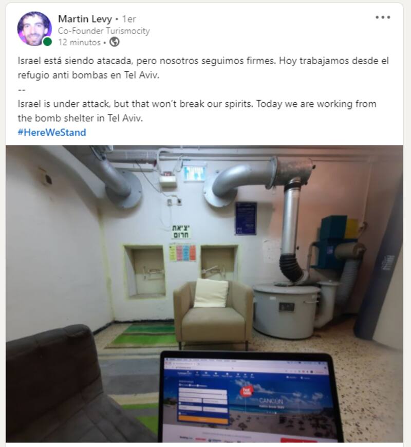 "Israel está siendo atacada pero nosotros seguimos firmes. Hoy trabajamos desde el refugio antibombas en Tel Aviv".