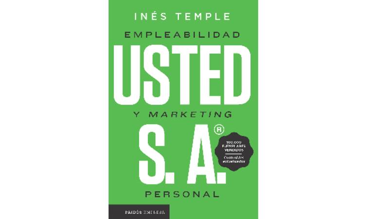 Inés Temple presentó una edición actualizada (la octava reimpresión) de "Usted S.A. Empleabilidad y marketing personal" (Paidós Empresa), libro que lleva más de 100.000 ejemplares vendidos.