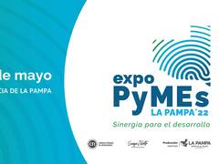 Se realiza la ExpoPyMES 2022 del 13 al 15 de mayo en Toay