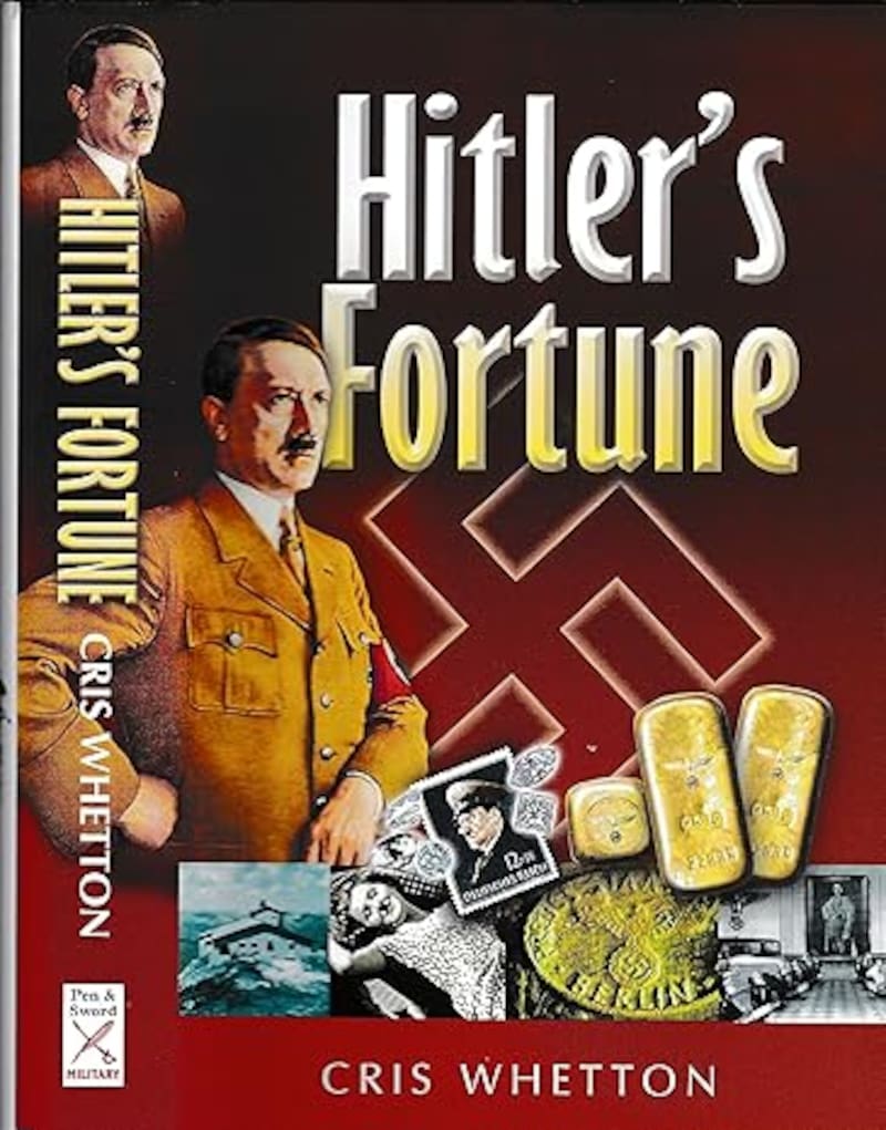 En Hitler's Fortune, Cris Whetton investiga dónde fue a parar la fortuna amasada por Adolf Hitler. (Imagen: Amazon.com)