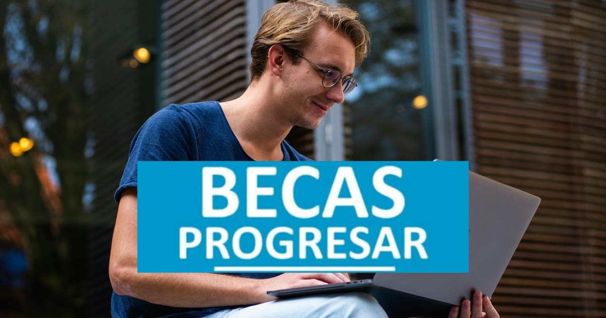 Becas Progresar 2025: cómo solucionar el error más común en el ...