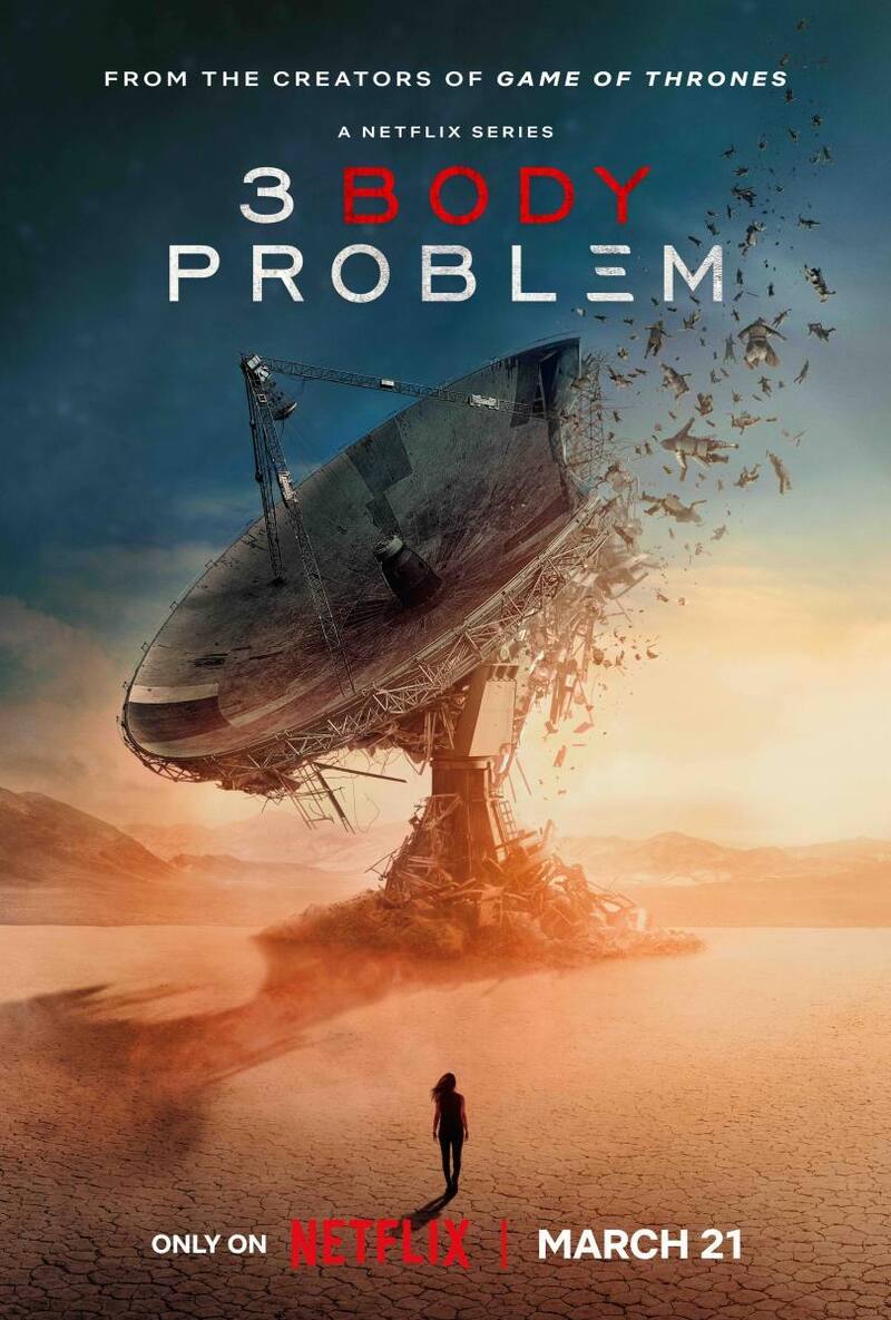 El poster oficial, en inglés, de "El problema de los 3 cuerpos", que se estrenó en todo el mundo el 21 de marzo. (Imagen: Netflix)