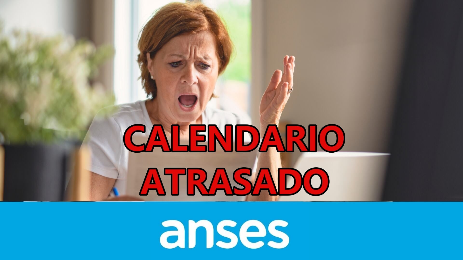 Una buena y una mala para jubilados y pensionados ANSES: se atrasó todo el próximo cobro, pero habrá un bono extra