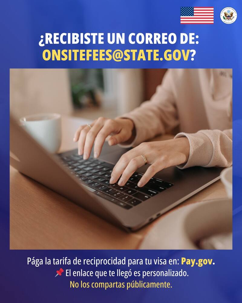 Cómo pagar la tarifa de reciprocidad para tu visa. Fuente:
Embajada de EE.UU en México.