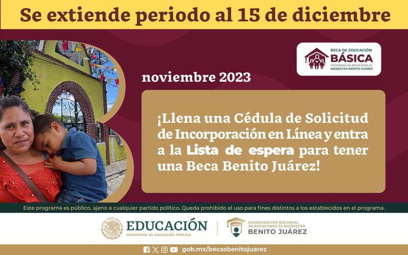 La fecha límite para llenar la Cédula de Solicitud de Incorporación en Línea de la beca Benito Juárez es el viernes 15 de diciembre. Foto: red social X @BecasBenito