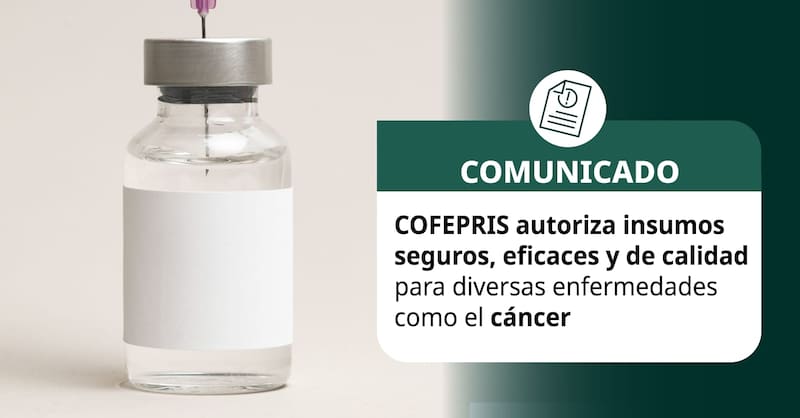 El comunicado de la Cofepris sobre los nuevos avances. Foto: Archivo.