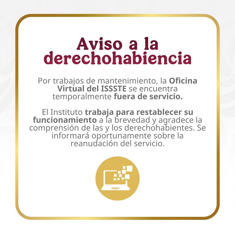 Aviso a la derechohabiencia del ISSSTE.