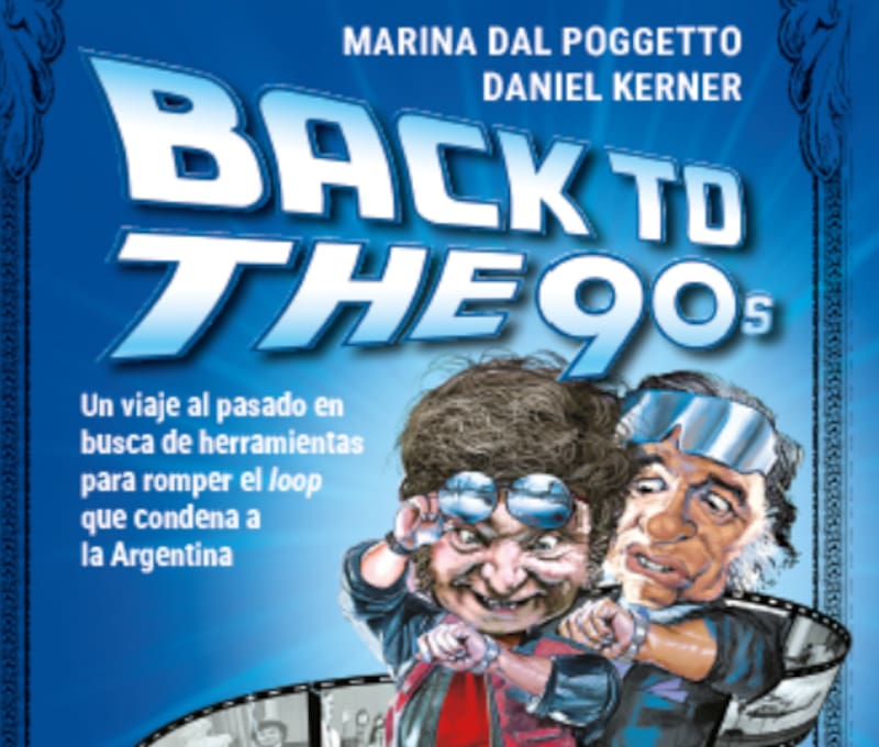 "Volver a los '90s", El libro de Marina Dal Poggetto y Daniel Kerner