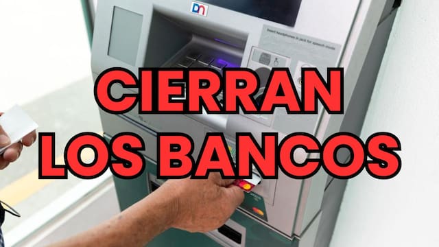Confirmado | Los bancos no abrirán este jueves 17 de septiembre: qué clientes se verán afectados