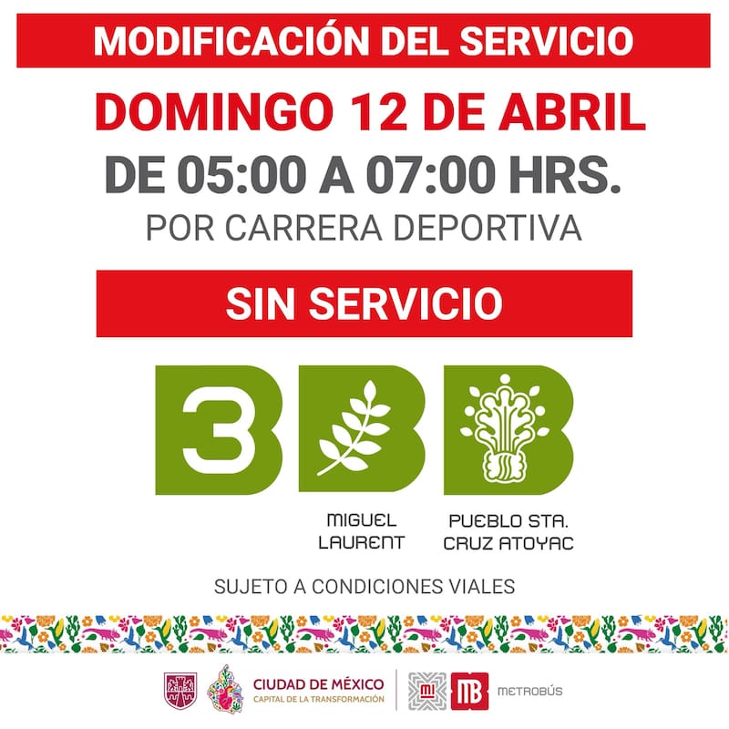 El Metrobús también informó que la Línea 3 tendrá modificaciones temporales en su servicio debido a una carrera deportiva. El ajuste se realizará el domingo 12 de abril, en un horario de 5:00 a 7:00 horas.