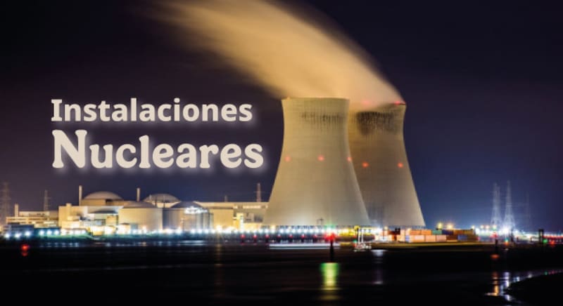 Instalaciones de enriquecimiento e instalaciones de fabricación de combustible nuclear.