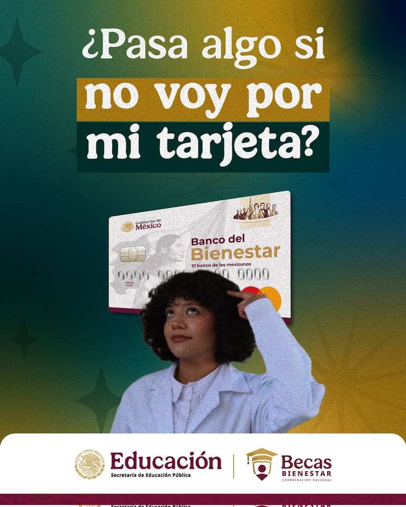 ¿Qué pasa di no vas por tu tarjeta del Banco del Bienestar?