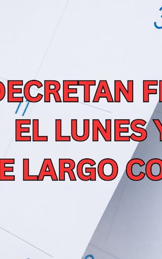 Confirmado y oficial | El Gobierno decretó que el lunes será feriado y los trabajadores tendrán un nuevo fin de semana largo
