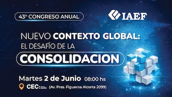 El IAEF realiza su 43° Congreso Anual con Javier Milei como principal orador
