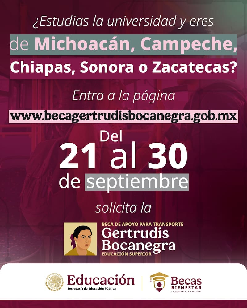 Gobierno mexicano abrió la inscripción de la Beca Gertrudis Bocanegra del 21 al 30 de septiembre.