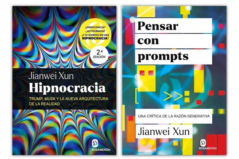 Hipnocracia, el ensayo que analiza la manipulación de la percepción en la era digital, y Pensar con prompts, el próximo libro de Jianwei Xun (previsto para febrero en Italia, y entre abril y mayo en la Argentina) sobre el uso de la inteligencia artificial como herramienta de pensamiento.