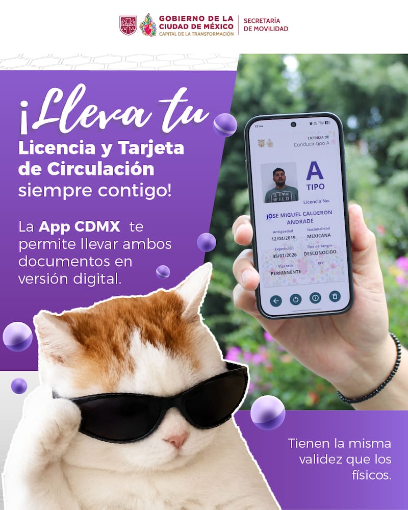 SEMOVI y el Gobierno de México digitalizaron la Licencia y la Tarjeta de Circulación que tendrán la misma validez que las físicas.
