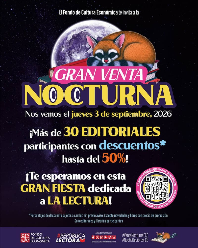 Se acerca la gran Venta Nocturna del Fondo de Cultura Económica! Una noche especial para que lectoras y lectores aprovechen los descuentos, ofertas y actividades que la editorial tiene para ti.