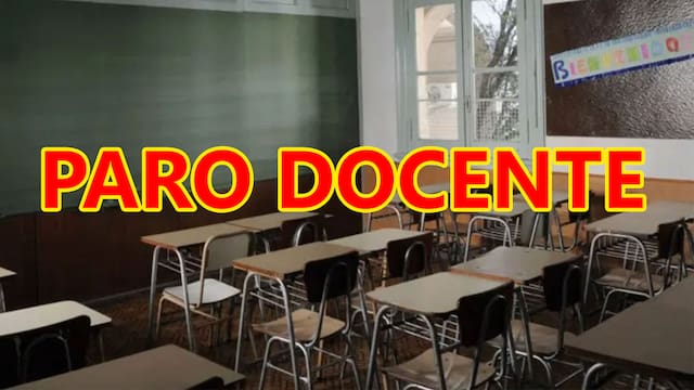 Se confirmó paro docente de tres días: se suspenderán las clases por completo el 18, 19 y 20 de marzo
