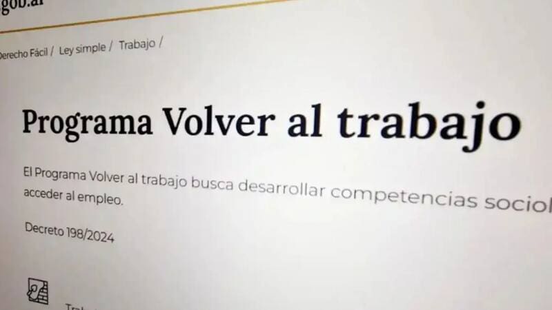 Volver al Trabajo: el Gobierno confirmó qué pasará con los pagos y los beneficiarios en agosto