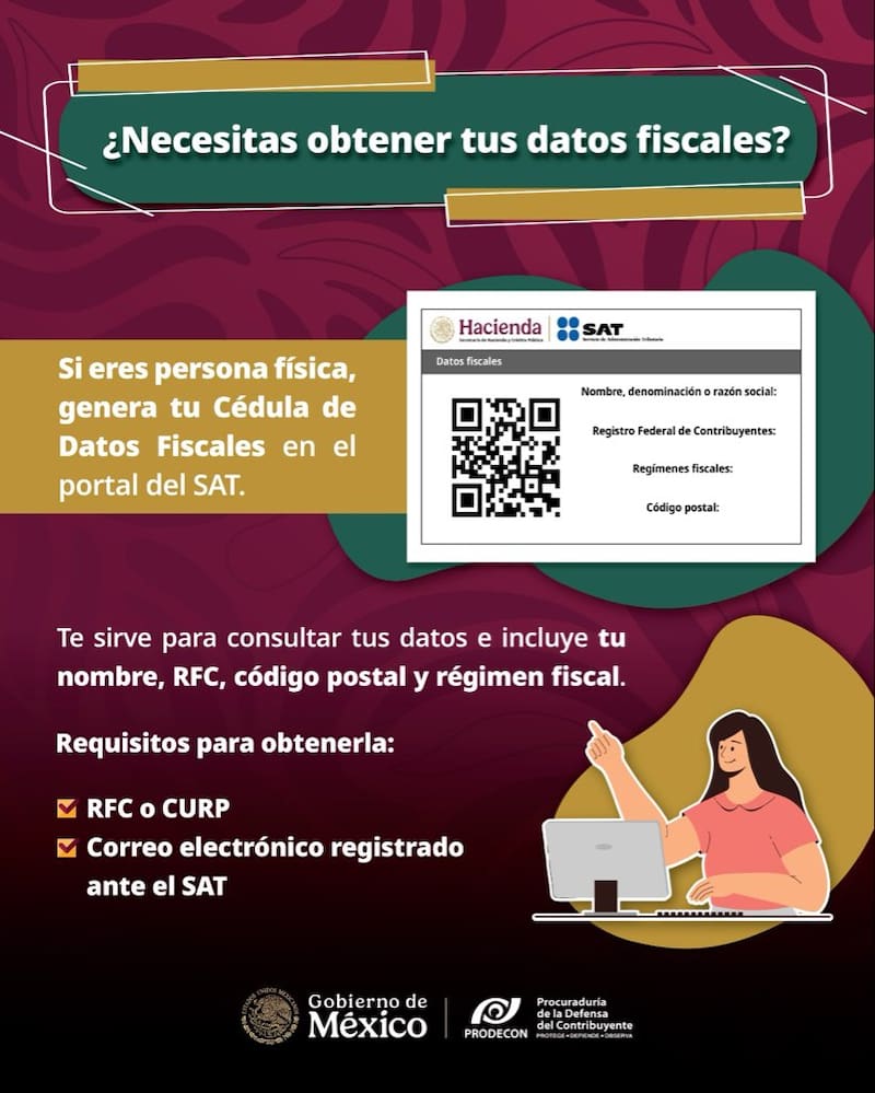 Cédula de Datos Fiscales: te sirve para consultar tus datos e incluye tu nombre, RFC, Código Postal y Régimen Fiscal